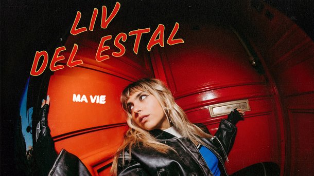 Le coup de cœur du Club Chérie : "Ma vie" de Liv Del Estal