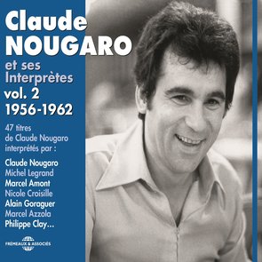 Claude Nougaro et ses Interprètes, Vol. 2 : 1956-1962