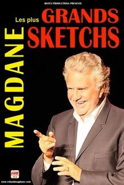 Roland Magdane - les plus grands sketchs - avec rire et chansons