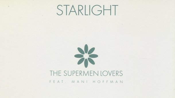 Le collector du 17-20 : "Starlight" de The Supermen Lovers