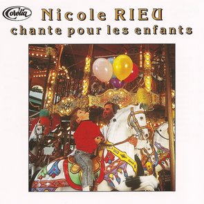 Nicole Rieu Chante pour les Enfants