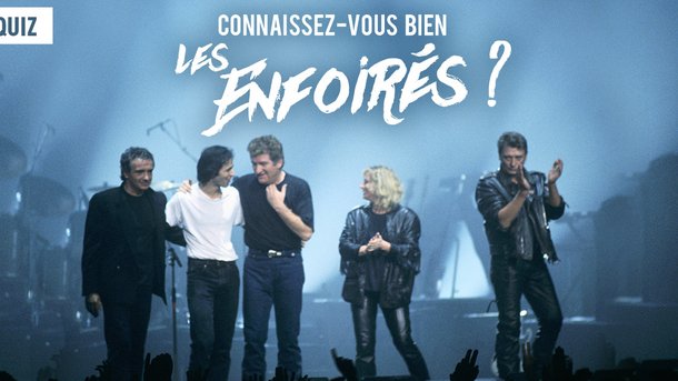 Quiz : Testez vos connaissances sur les "Enfoirés"