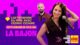 La Bajon invitée de Cédric Cizaire dans l'Afterwork du Rire du 16 au 20 mars 2026