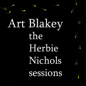 The Herbie Nichols Sessions