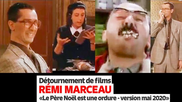 "Le Père Noël est une ordure - version mai 2020" - Les détournements de Rémi Marceau