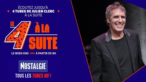 Le 4 à la suite Spécial Julien Clerc