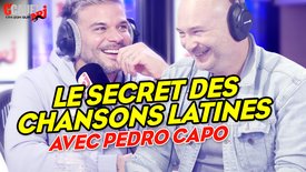 Le secret des chansons latines avec PEDRO CAPO - C'Cauet sur NRJ
