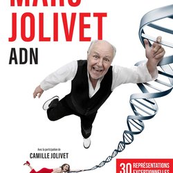 Marc Jolivet - ADN - affiche Théâtre de la Tour Eiffel - avec Rire & Chansons