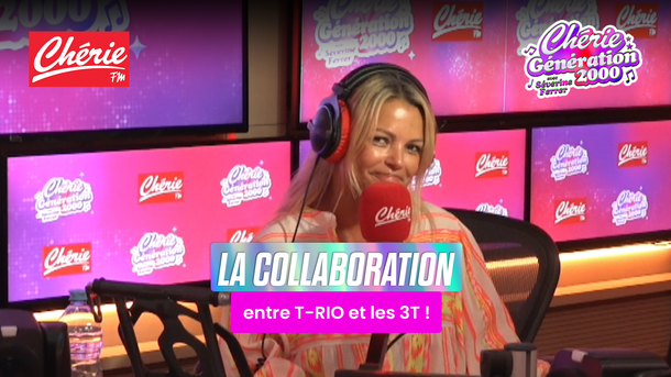 La collaboration entre T-RIO et les 3T 🤩 - Chérie Génération 2000