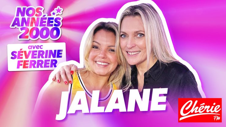 Nos années 2000 avec Jalane