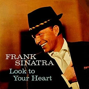 Look To Your Heart