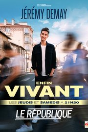 Jérémy Demay - Enfin Vivant - Le République