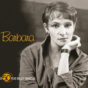 Les 50 Plus Belles Chansons de Barbara