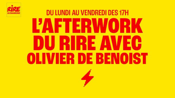 Olivier de Benoist invité de l'Afterwork du Rire du 22 au 26 septembre 2025 sur Rire & Chansons - Ecoutez le podcast