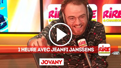 Le billet de Jovany - 1 heure avec Jeanfi Janssens sur Rire & Chansons - photo