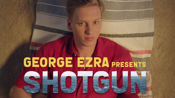 George Ezra - Shotgun