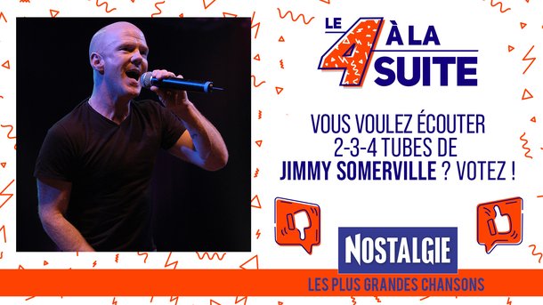 Le 4 à la suite Spécial Jimmy Somerville