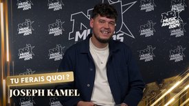 Joseph Kamel : “Tu ferais quoi si…”