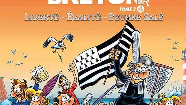 Jeu Concours - Tout est bon dans le Breton - Liberté - Égalité - Beurre salé - Tome 2 - La BD à gagner
