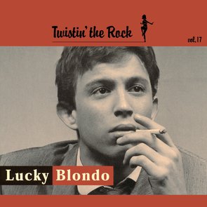 Lucky Blondo - Twistin' the Rock