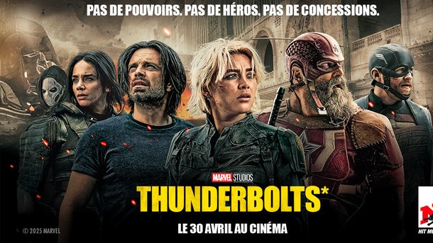 "Thunderbolts*" au cinéma : 3 bonnes raisons de ne pas le manquer