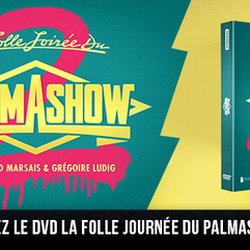 dvd "La folle soirée du Palmashow 2"