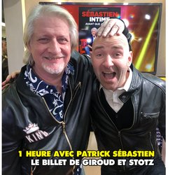 le billet de Giroud et Stotz - 1 heure avec Patrick Sébastien - Rire & Chansons - photo