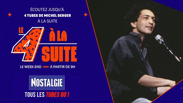 Le 4 à la suite Spécial Michel Berger