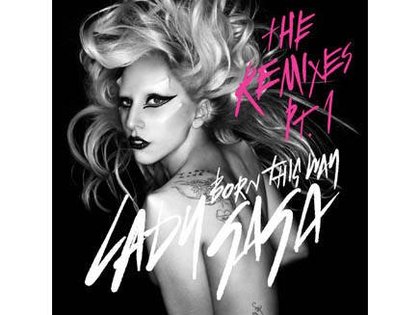 Lady GaGa enchaîne les remix de Born This Way