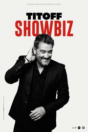 Titoff - Showbiz - En tournée