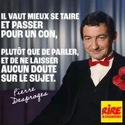 Citation de Pierre Desproges : "Il vaut mieux..."