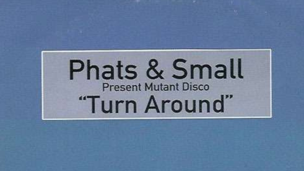 Le collector du Club Chérie : "Turn Around" de Phats & Small