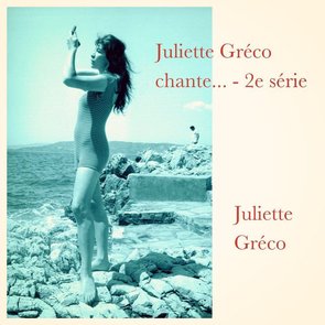 Juliette Gréco Chante... - 2e Série