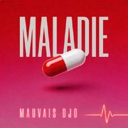Maladie