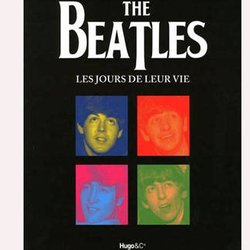 Beatles - Les Jours de leur vie