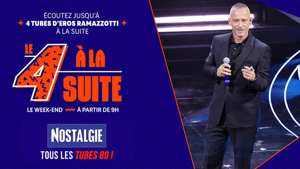 Le 4 à la suite Spécial Eros Ramazzotti