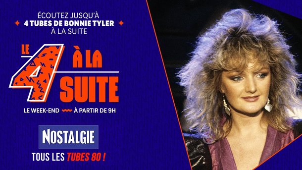 Le 4 à la suite Spécial Bonnie Tyler