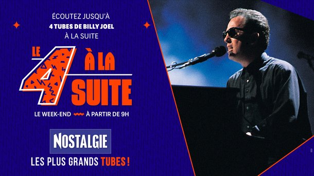 Le 4 à la suite Spécial Billy Joel