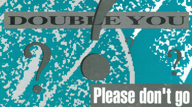 Le collector du Club Chérie : "Please Don't Go" de Double You