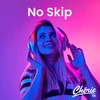 CHERIE NO SKIP