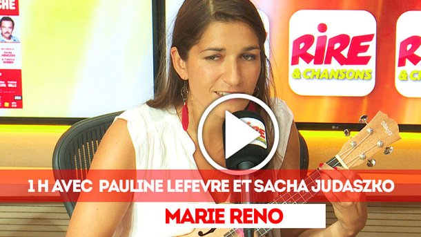 1 heure avec Sacha Judaszko et Pauline Lefèvre - l'épilation - la chanson de Marie Reno