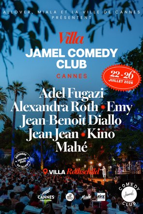 Jeu concours - Villa Jamel Comedy Club - Du 22 au 26 juillet 2026  à Cannes - Invitations à gagner pour chaque soirée