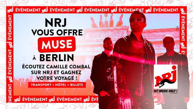 🎸 Camille Combal sur NRJ : gagnez votre voyage à Berlin pour voir Muse en concert !