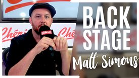 L’interview Backstage de Matt Simons