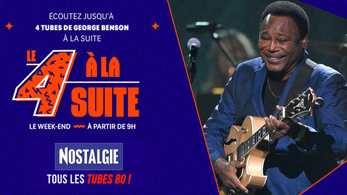 Le 4 à la suite Spécial George Benson