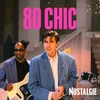 NOSTALGIE 80 CHIC