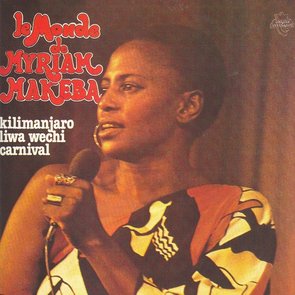 Le Monde De Myriam Makeba