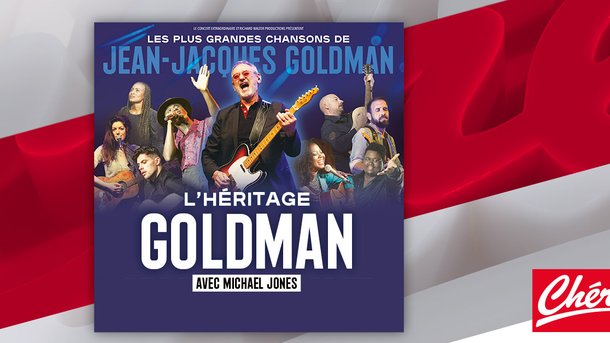 Les infos du Réveil Chérie : Les artistes de l’Héritage Goldman sur Chérie FM, le 12 avril