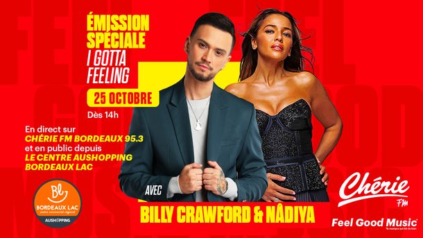 Emission Spéciale "I Gotta Feeling" avec Billy Crawford et Nâdiya à Bordeaux !