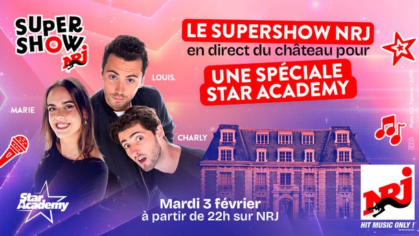 L'équipe du Supershow NRJ s'invite au château de la Star Academy !